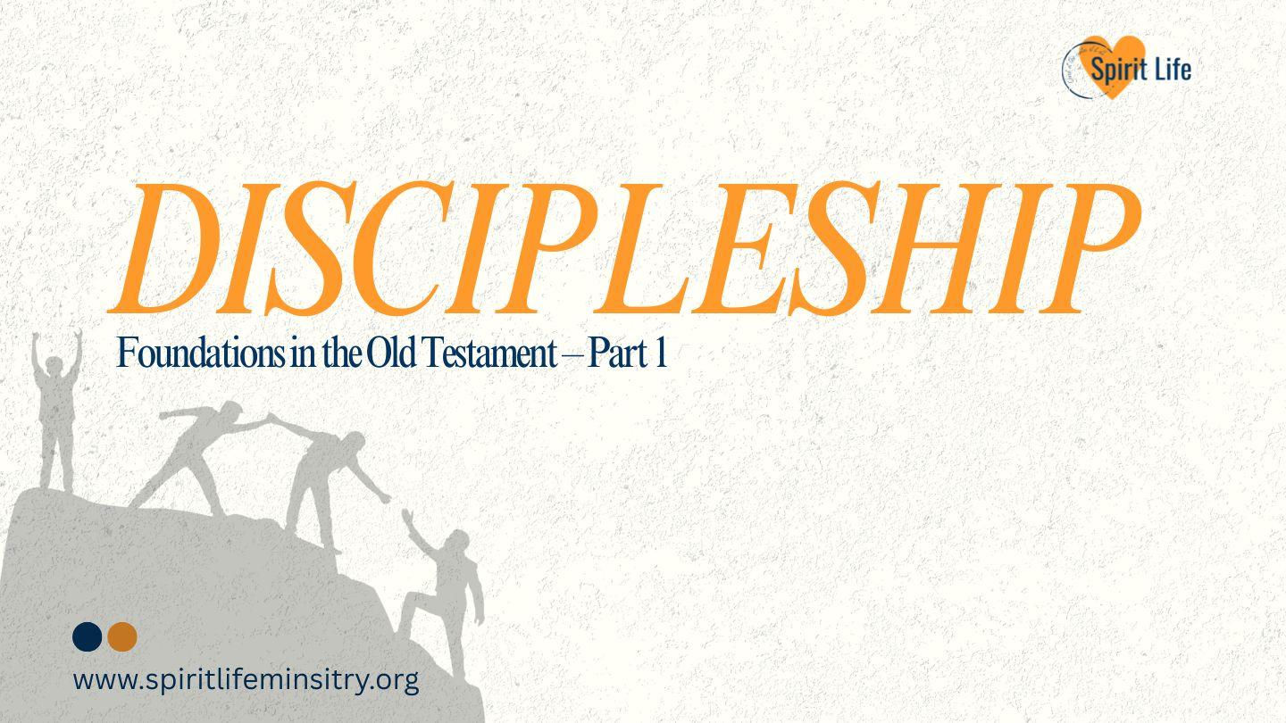 Discipleship: Foundations in the Old Testament – Part 1 ኦሪት ዘዳግም 6:4 አማርኛ አዲሱ መደበኛ ትርጉም