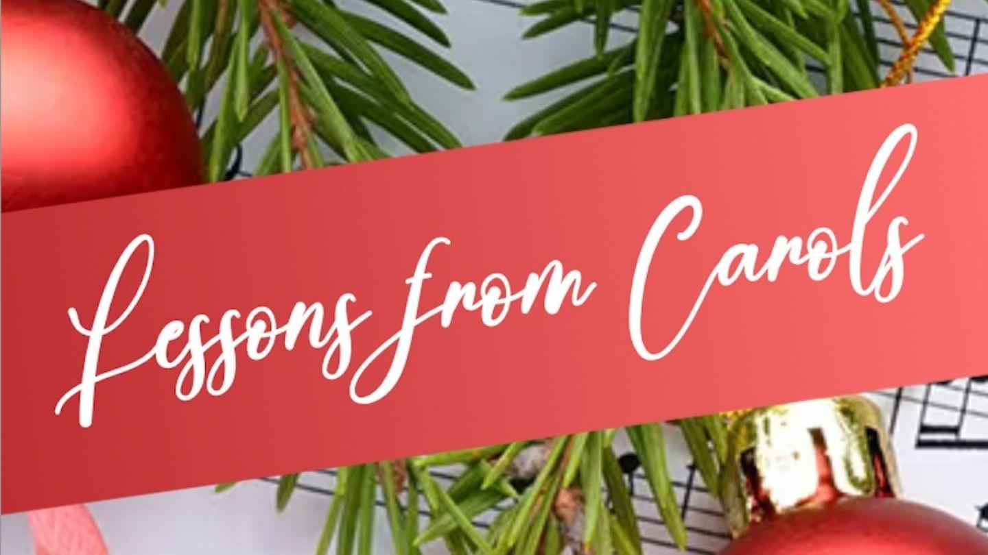 Lessons From Carols