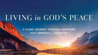 Living in God’s Peace: A 12-Day Journey Through Scripture