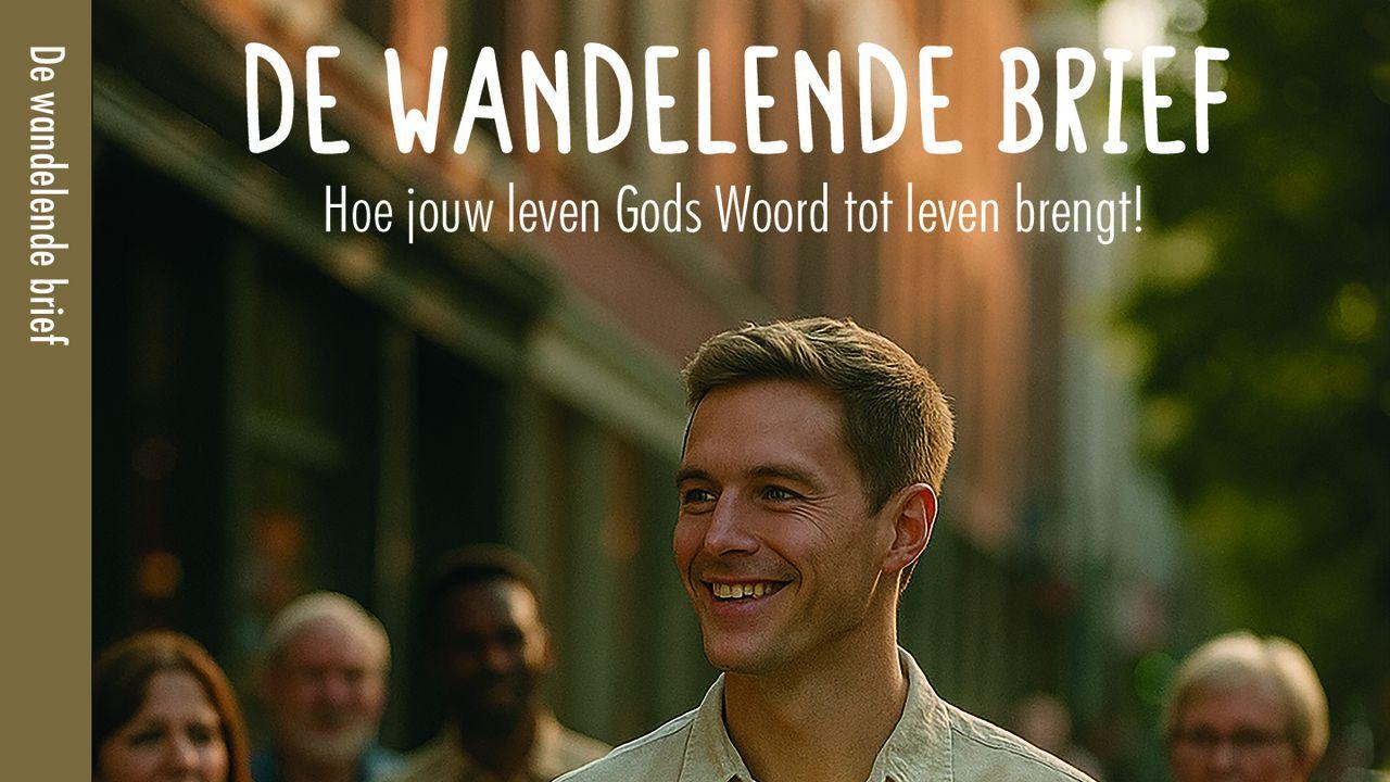 De wandelende brief - zichtbaar leven met God