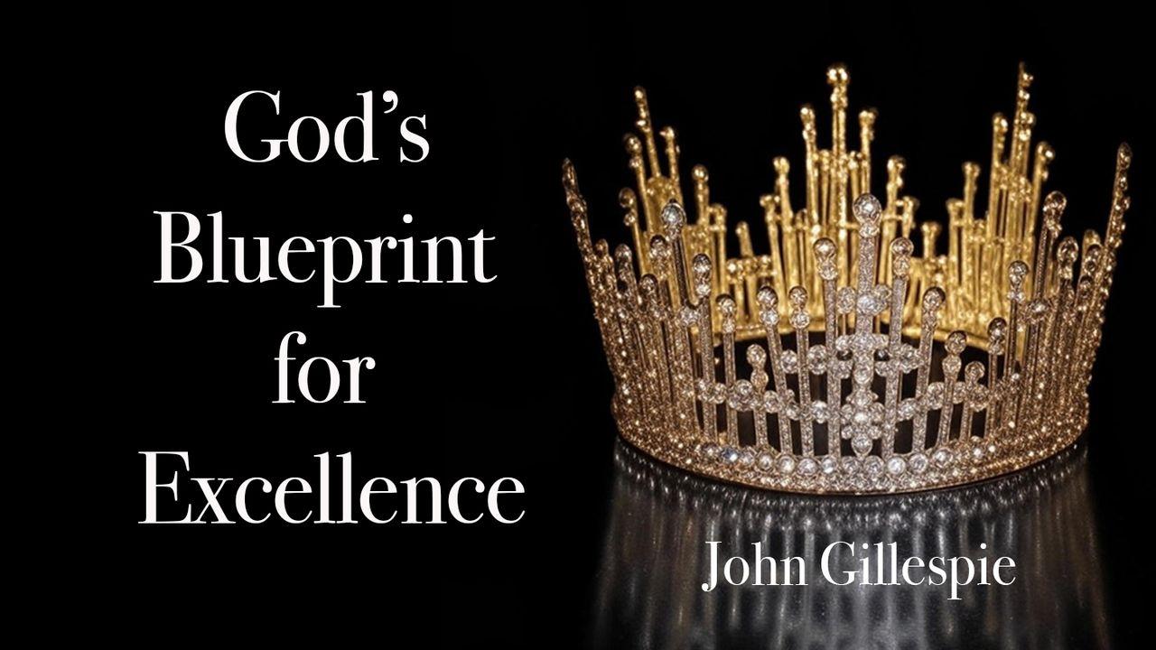 God's Blueprint for Excellence