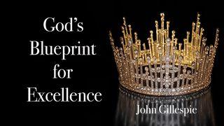God's Blueprint for Excellence