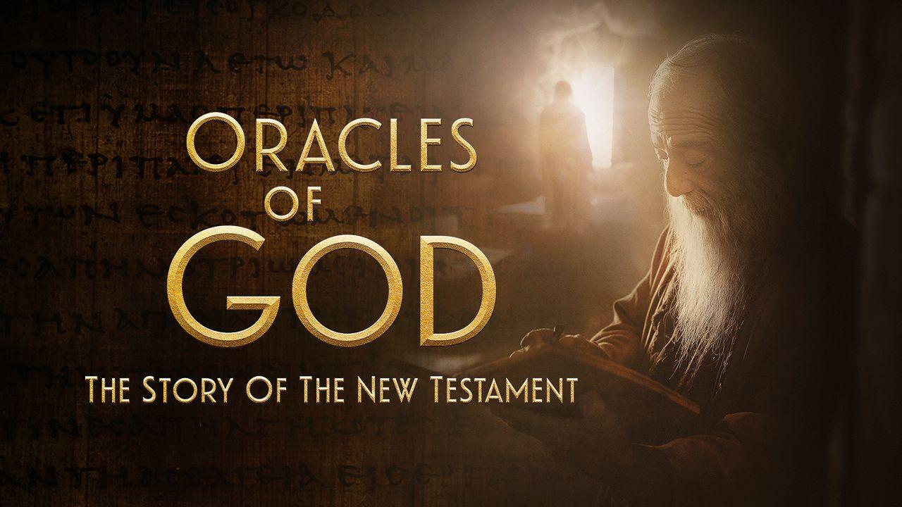 Oracles of God: The Story of the New Testament