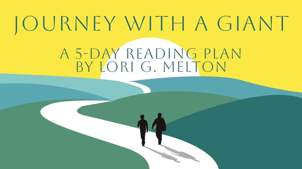 JOURNEY WITH a GIANT: Drawing Closer to God