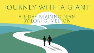 JOURNEY WITH a GIANT: Drawing Closer to God