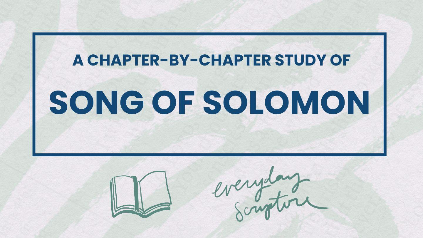 Song of Solomon | Chapter Summaries + Study Questions