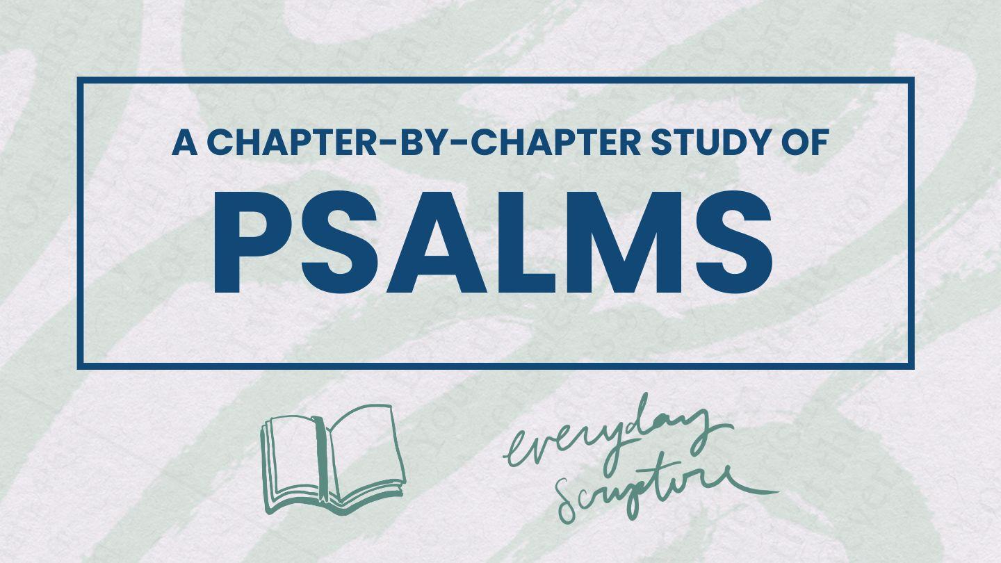 Psalms | Chapter Summaries + Study Questions