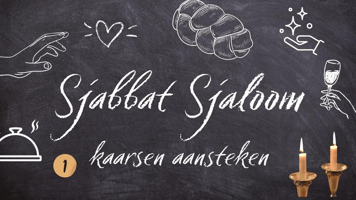 Sjabbat - deel 1 - Kaarsen aansteken