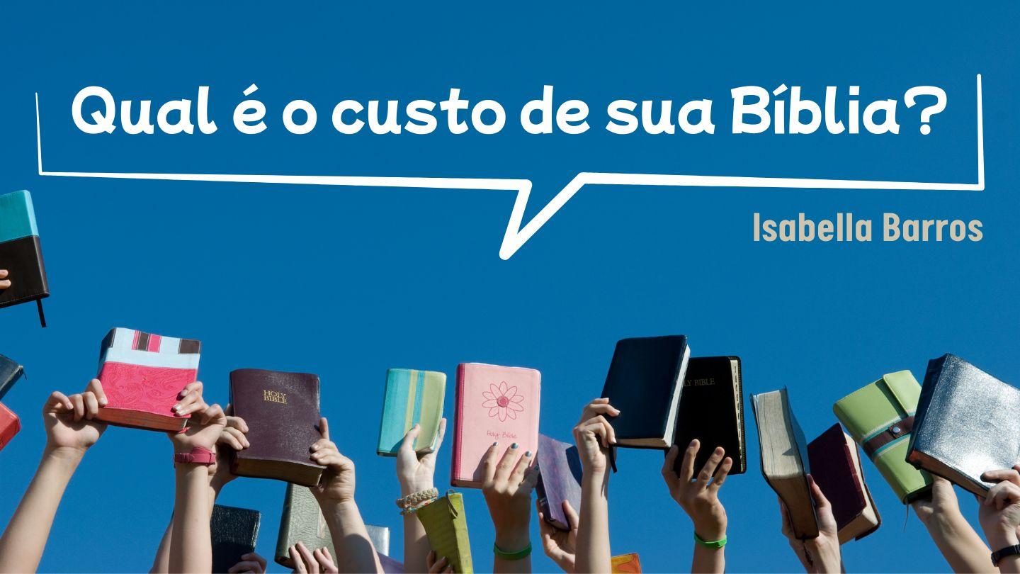 Qual é o custo de sua Bíblia? Salmos 119:104 Nova Tradução na Linguagem de Hoje