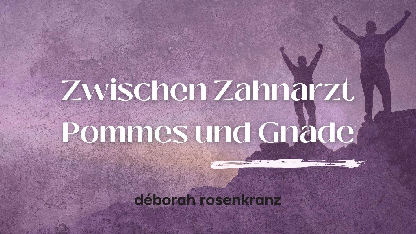 Zwischen Zahnarzt Pommes und Gnade Metiu 19:26 Nyindrou