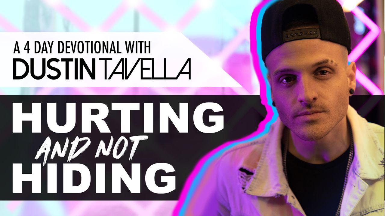 Hurting and Not Hiding