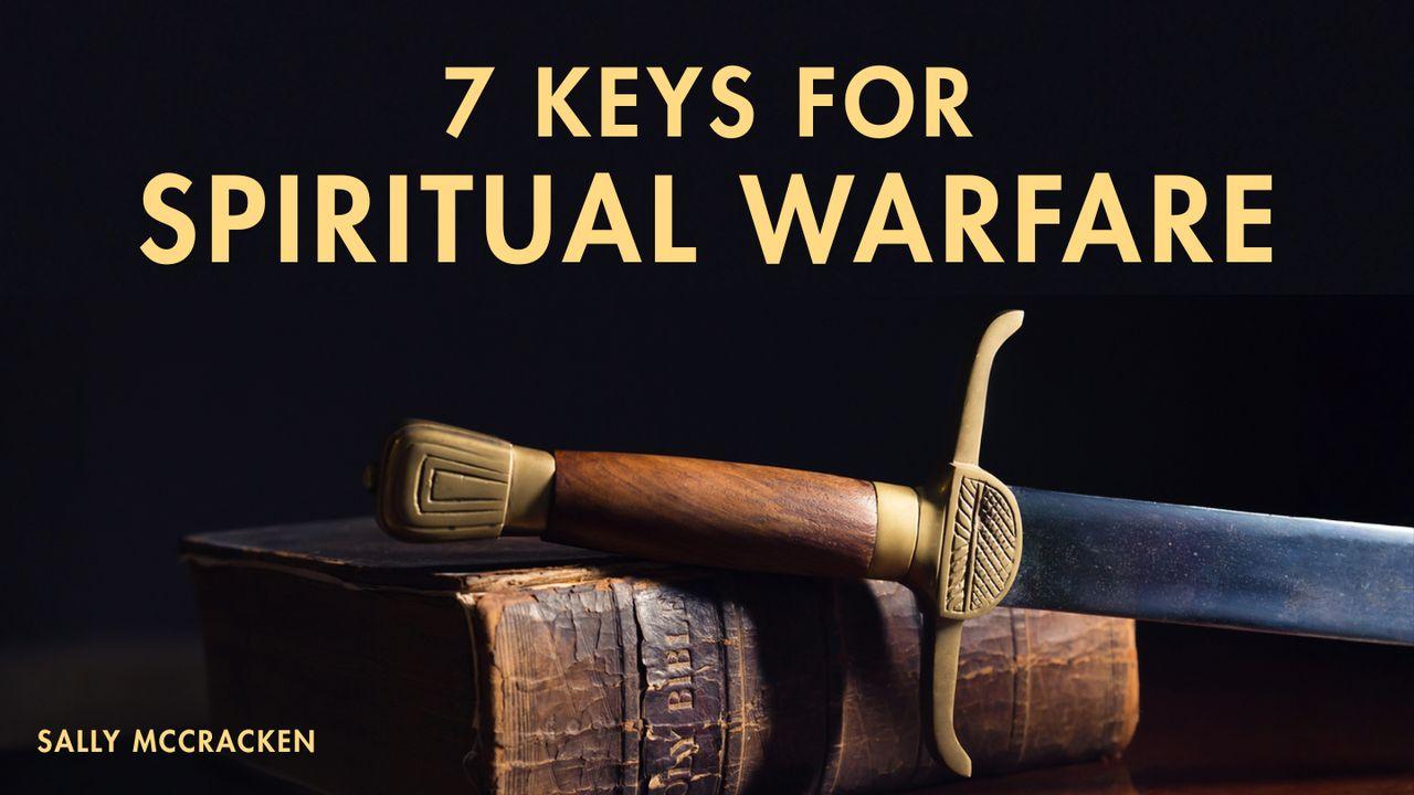 7 Keys for Spiritual Warfare