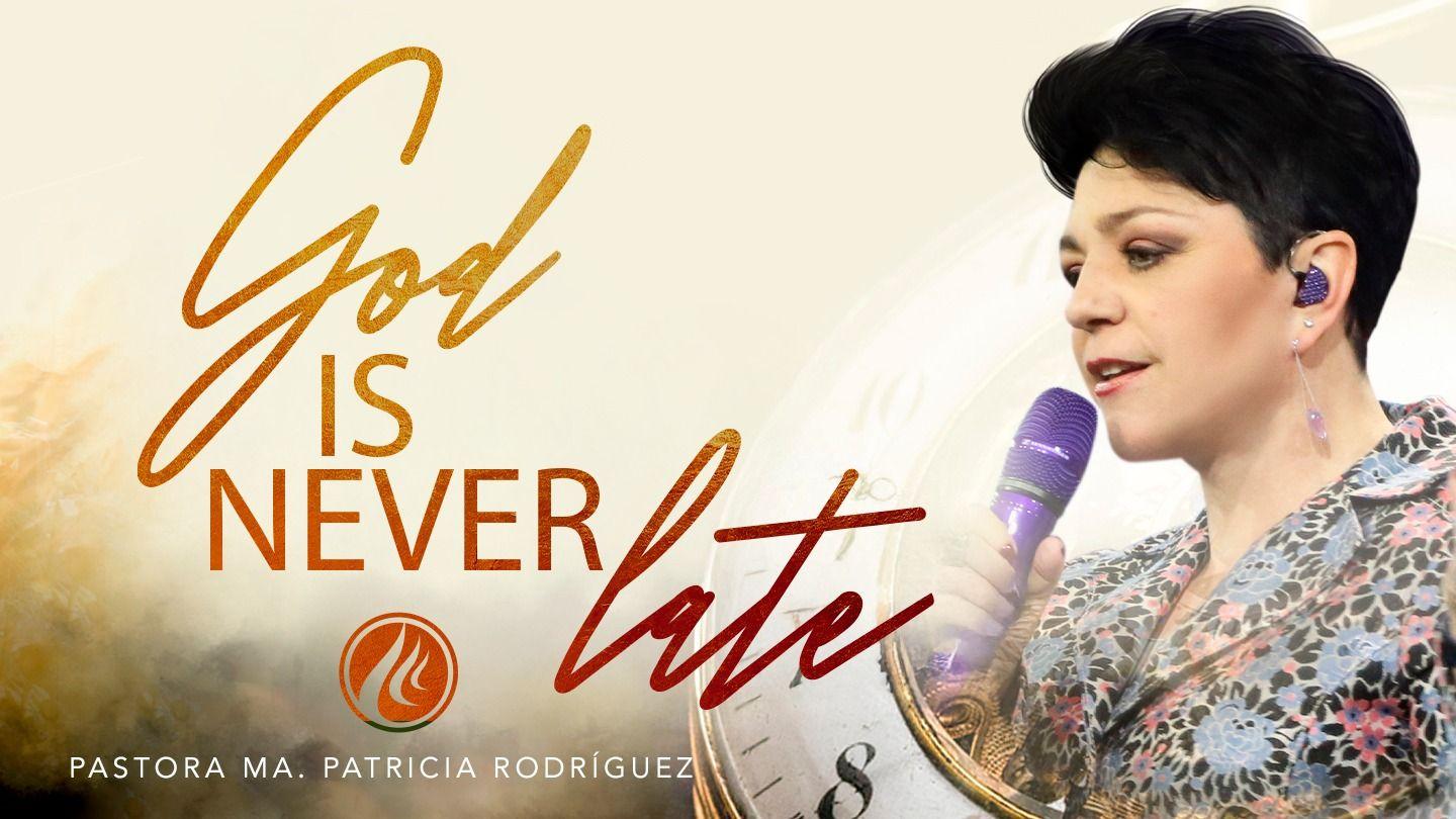 God Is Never Late