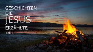 Geschichten Die Jesus Erzählte Teil 1