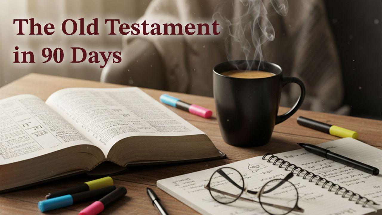 Old Testament Panorama in 90 Days