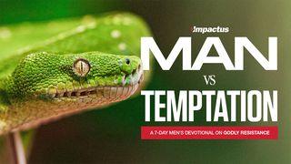 Man vs. Temptation: A Men's Devotional