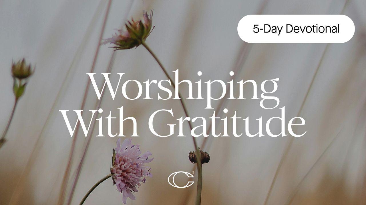 Worshiping With Gratitude