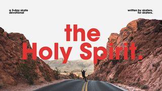 The Holy Spirit | a 3-Day Skate Church Movement Devotional