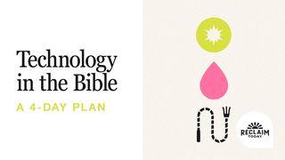 Technology in the Bible: Ancient Stories to Help Us Follow God in a Digital World