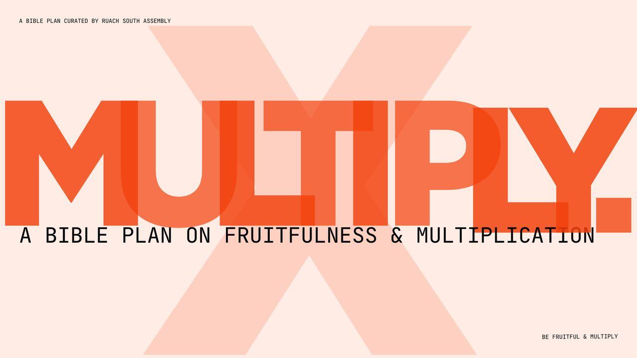 The Mandate to Multiply.