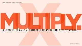 The Mandate to Multiply.