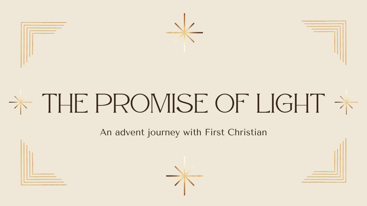The Promise of Light