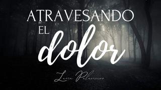 Atravesando el dolor
