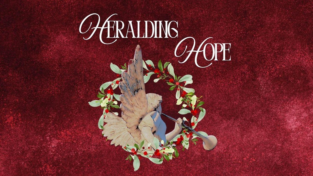 Heralding Hope