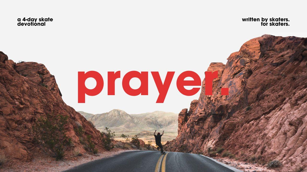 Prayer | a 4-Day Skate Church Movement Devotional