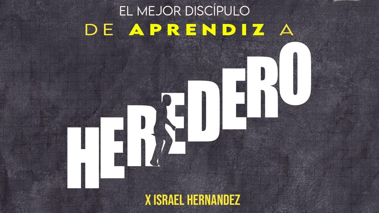 El Mejor Discípulo (De Aprendiz a Heredero: La Vida De Elíseo)