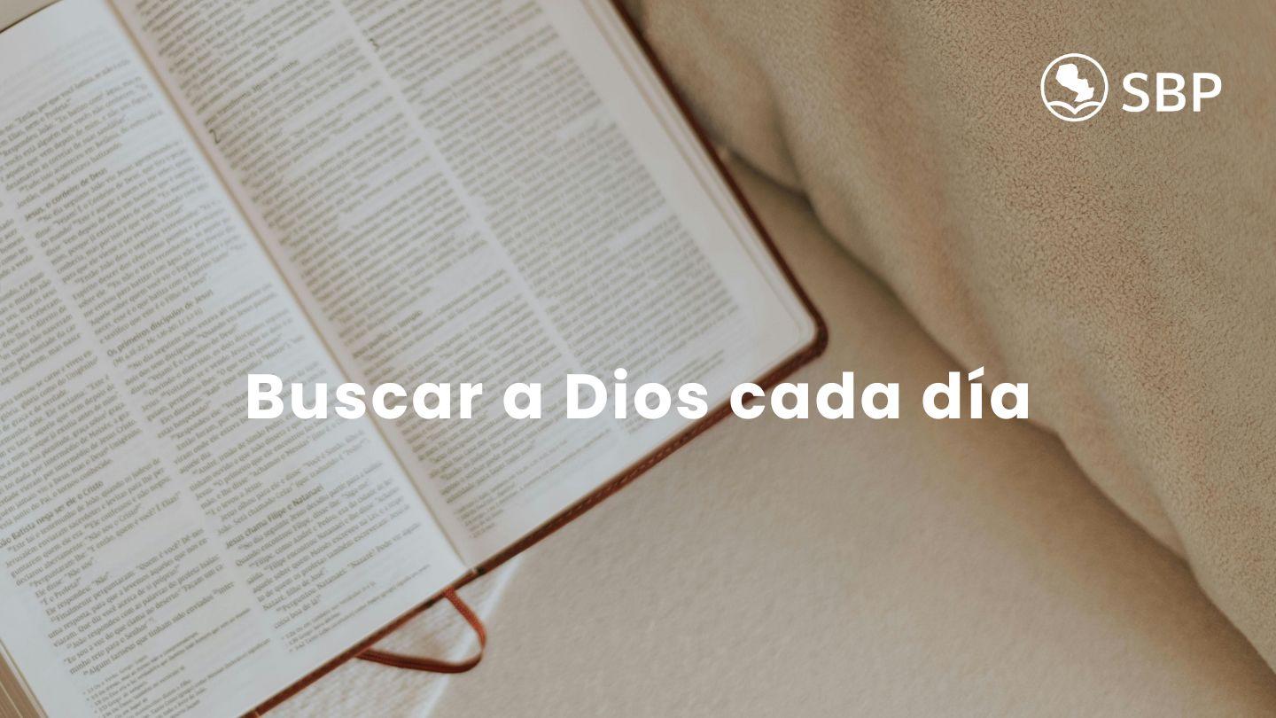 Buscar a Dios cada día