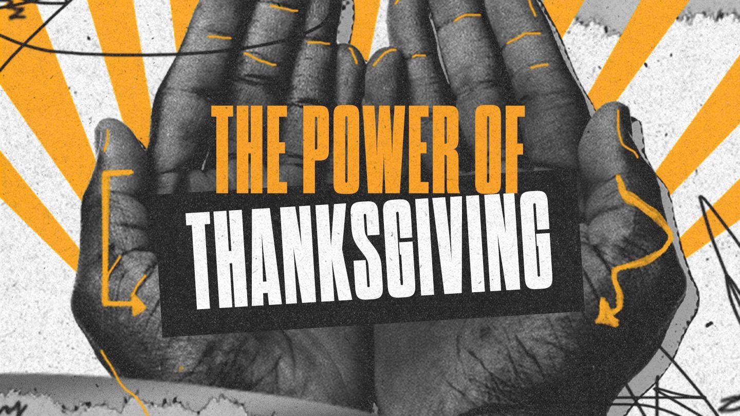 The Power of Thanksgiving