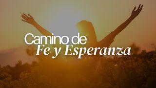 Camino De Fe Y Esperanza