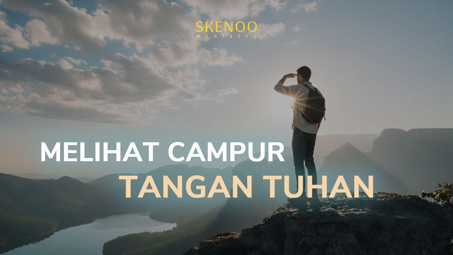 Melihat Campur Tangan Tuhan