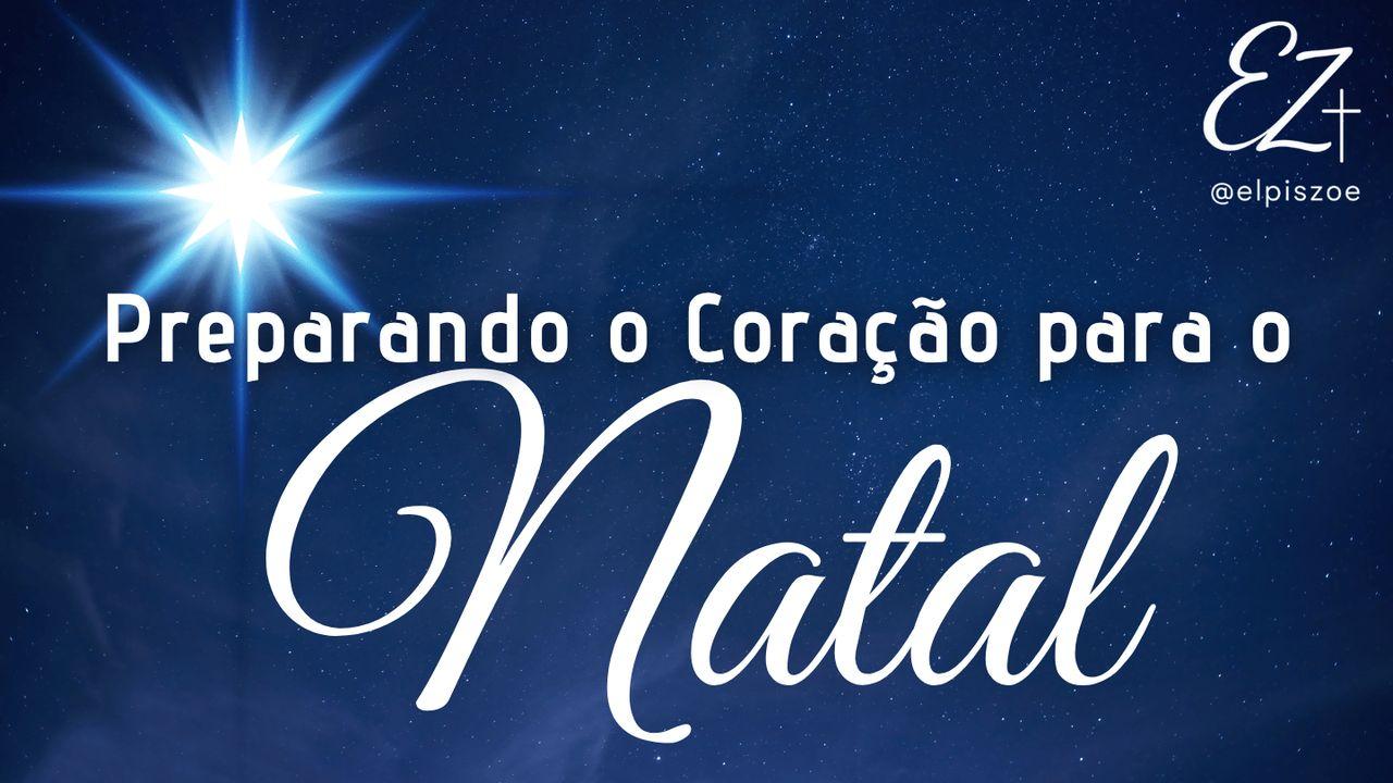 Preparando o Coração para o Natal