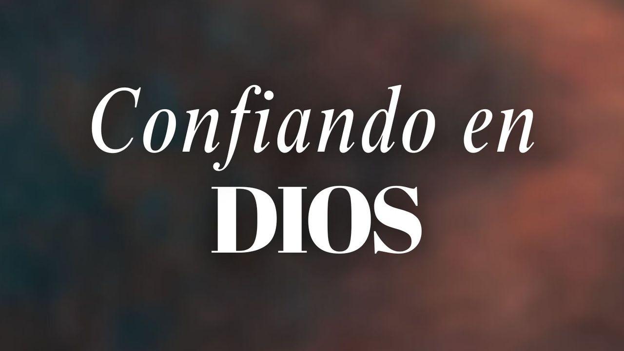 Confiando en Dios
