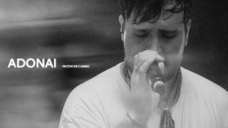 Adonai: Vivir Lo Que Cantamos