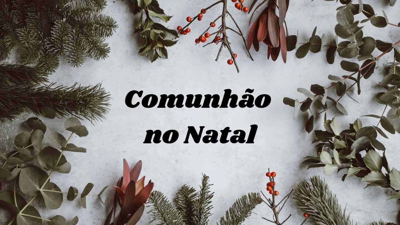 Comunhão No Natal