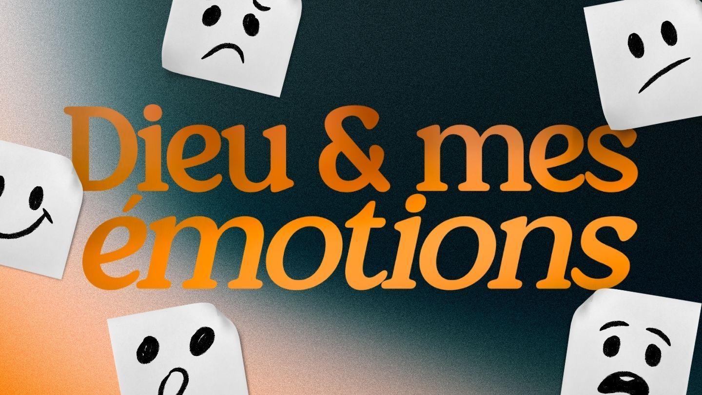 Dieu Et Mes Émotions Jacques 5:10-11 Parole de Vie 2017