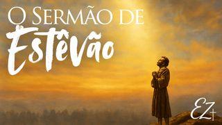 O Sermão de Estêvão