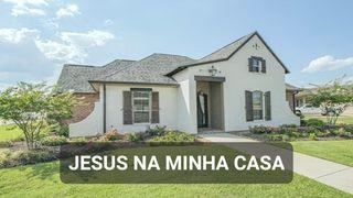 Jesus na Minha Casa