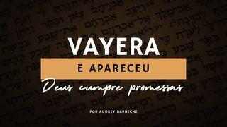 Vayera (E Apareceu) | Semana 4
