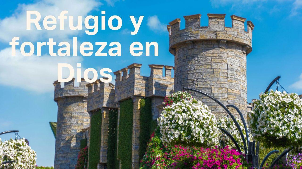 Refugio Y Fortaleza en Dios