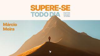 Supere-Se Todo Dia: Uma Jornada De Fé E Coragem