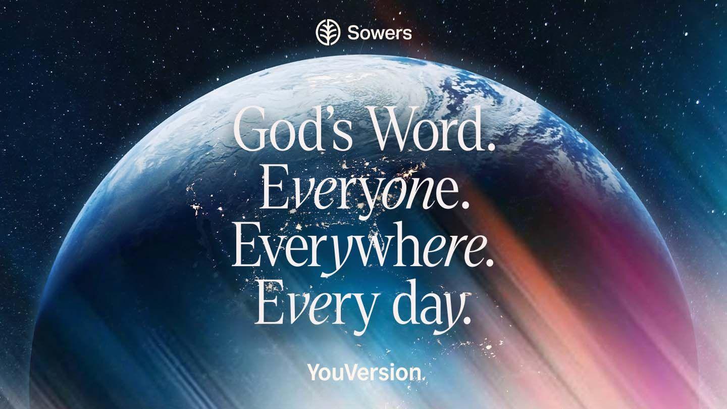 God’s Word. Everyone. Everywhere. Every Day. Isaiah 52:7 The Passion Translation