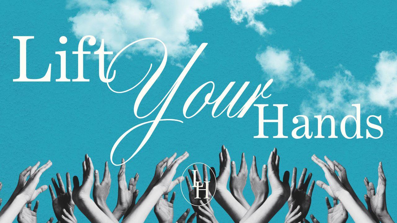 Lift Your Hands