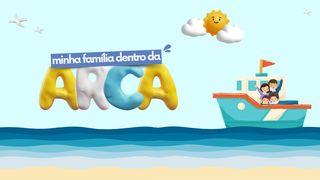 Minha Família Dentro Da Arca