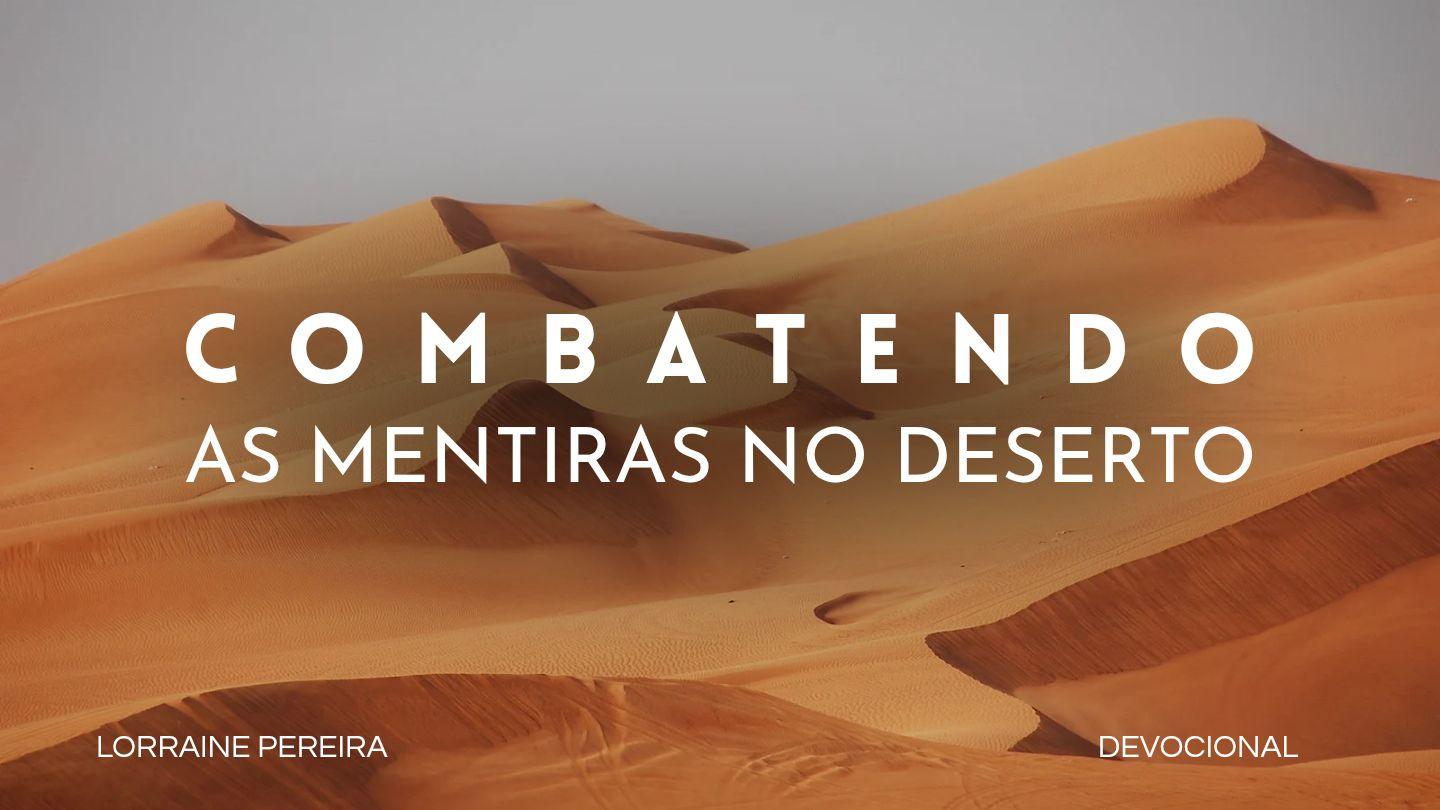 Combatendo as Mentiras No Deserto Mateus 4:1-2 Biblia Almeida Século 21
