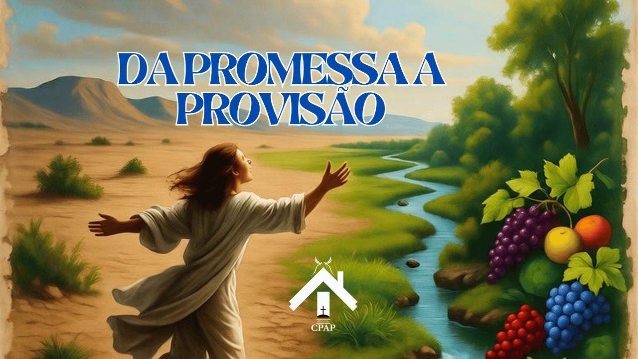 Da Promessas a Provisão