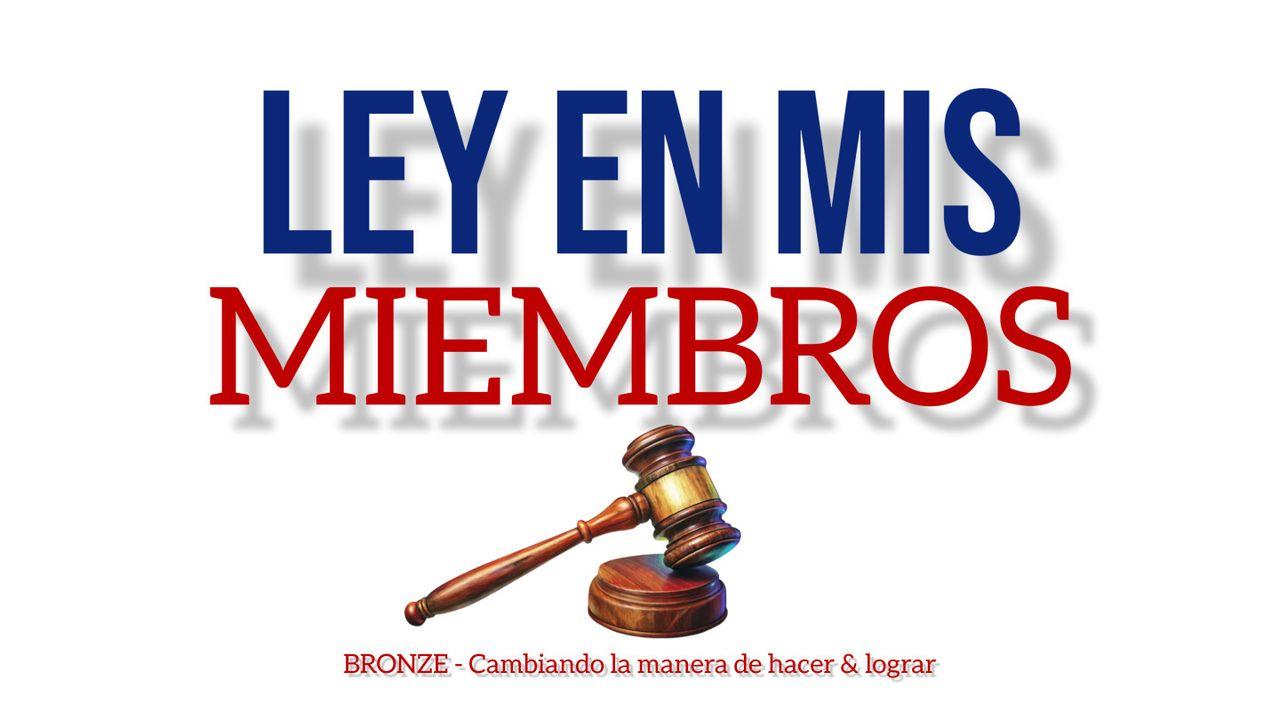Ley en Mis Miembros